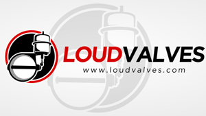 LoudValves